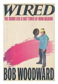 cover of Wired: The Short Life and Fast Times of John Belushi