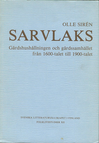 Sarvlaks. Gårdshushållningen och gårdssamhället…