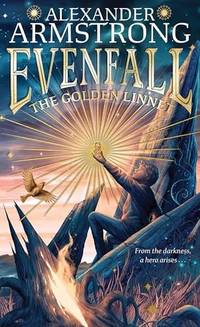 Evenfall: The Golden Linnet: The biggest children�s debut of 2024. An epic, action-packed...