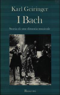 I Bach. Storia di una dinastia musicale