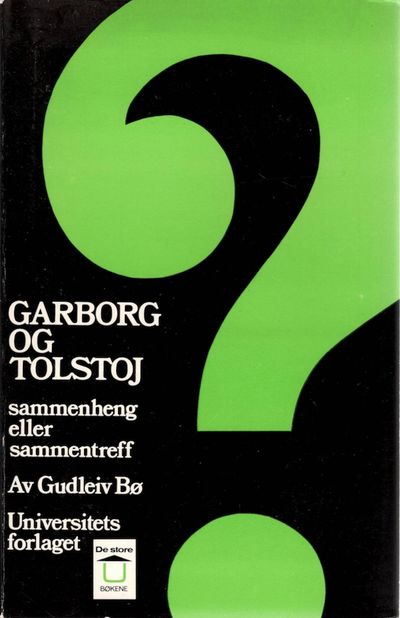 Garborg og Tolstoj. Sammenheng eller sammentreff?…