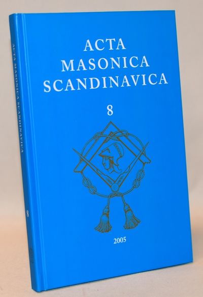 Acta Masonica Scandinavica. - Årgang 8.