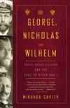 George, Nicholas and Wilhelm