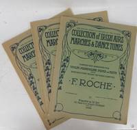 image of Collection of Irish Airs, Marches & Dance Tunes, Compiled and Arranged for Violin, Mandoline, Pipes or Flute with Introductory Essay on Irish Dancing. 3 vols.