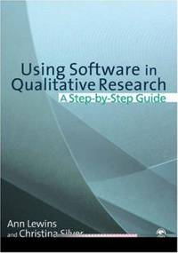 Using Software in Qualitative Research : A Step-by-Step Guide