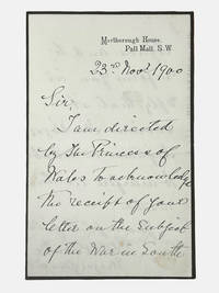 Autograph letter signed by Major General Sir Stanley De Astel Calvert Clarke (1837-1911) about the Boer War, written on behalf of the Princess of Wales and future Queen Consort Alexandra, dated 1900