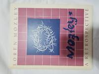 Loren Mozley: A Retrospective by Loren Mozley - Paperback - Signed First Edition - 1978 - from Tangible Tales (SKU: 1158)