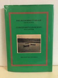 The Belderrig Curragh and Its People. Signed. 1st Ed.