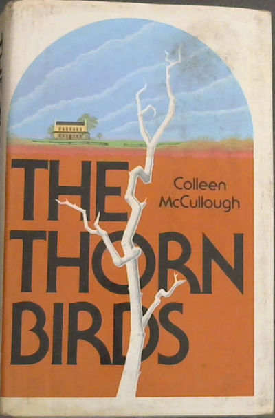 Thorn Birds by McCullough, Colleen Hardcover 1977 Macdonald