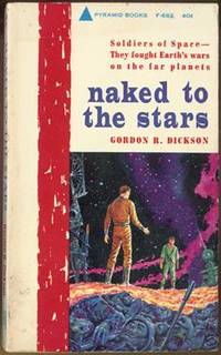 Naked to the Stars by Dickson, Gordon R - December, 1961