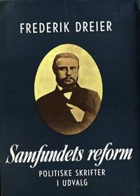 Samfundets reform. Politiske skrifter i udvalg.