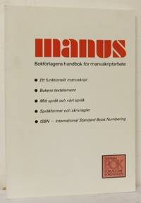 Manus. Bokförlagens handbok för manuskriptarbete.