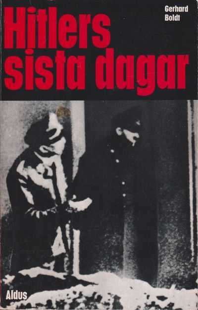 Hitlers sista dagar. [Utg. av] Aldus.