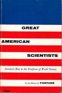 image of Great American Scientists America's Rise to the Forefront of World Science