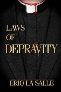 Laws of Depravity by Eriq La Salle - 2012