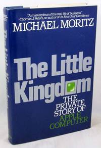 image of The Little Kingdom: The Private Story of Apple Computer
