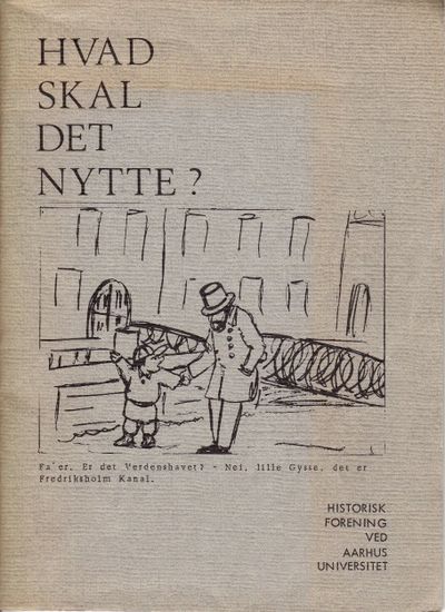 Hvad skal det nytte?