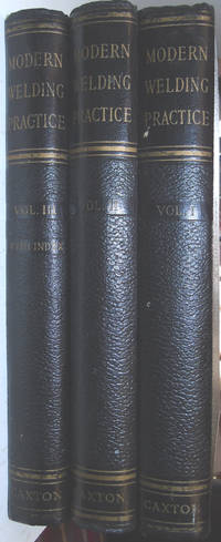 Modern Welding Practice Volumes 1, 2 &amp; 3 by Oates, J A - 1953