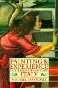 Painting and Experience In Fifteenth-Century Italy