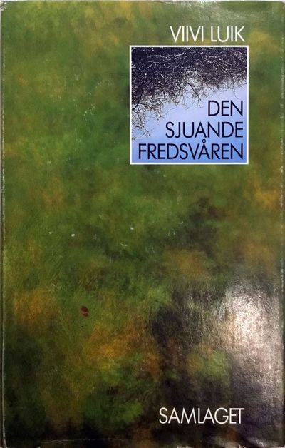 Den sjuande fredsvåren. Frå estisk ved Turid…