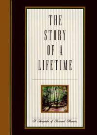 The Story of a Lifetime : A Keepsake of Personal Memoirs