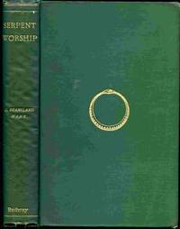 image of Serpent-worship, And Other Essays, With A Chapter On Totemism.