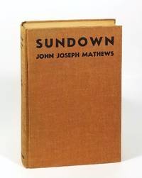 Sundown by Mathews, John Joseph - 1934