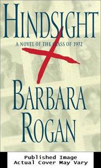 Hindsight: A Novel of the Class of 1972
