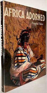 Africa Adorned by Angela Fisher | Hardcover | 1984-09 | ABRAMS
