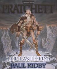 The Last Hero: A Discworld Fable by Kidby, Paul