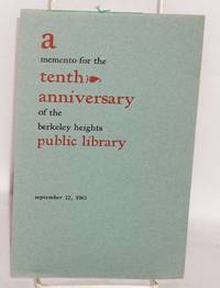 A memento for the tenth anniversary of the Berkeley Heights Public Library, Sunday, September 22nd, 1963. Frances Wrathall, director