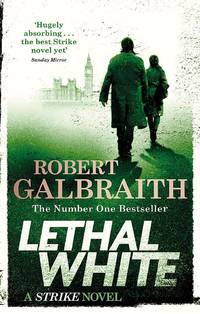 cover of Lethal White: Cormoran Strike Book 4 (Cormoran Strike 4)