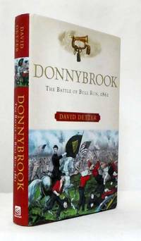 Donnybrook. The Battle of Bull Run, 1861