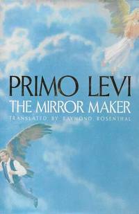 The Mirror Maker: Stories and Essays by Primo Levi - 1990