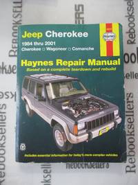 Jeep Cherokee, Wagoneer & Comanche, '84-'01 Technical Repair Manual (Haynes Repair...