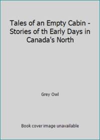 Tales Of An Empty Cabin By Owl Grey