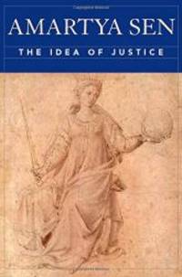 The Idea of Justice by Amartya Sen - 2011-09-09