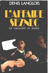 L'affaire seznec un innocent au bagne by Langlois Denis - 1989 - from philippe arnaiz (SKU: 37715)