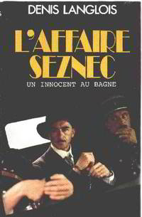 L\'Affaire Seznec/ Un Innocent Au Bagne