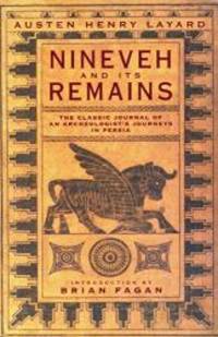 Nineveh And Its Remains By Layard Austen Henry