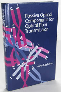 Passive Optical Components for Optical Fiber Transmission