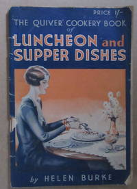 The Quiver Cookery Book  of Luncheon and Supper Dishes