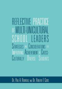 Reflective Practice of Multi-unicultural School Leaders