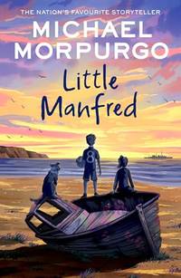 Little Manfred: A Moving Historical Novel for Children Aged 7 and Up About Courage and Kindness