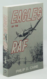 Eagles of the RAF:  The World War II Eagle Squadrons