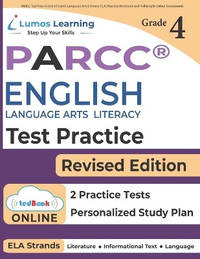 PARCC Test Prep: Grade 4 English Language Arts Literacy (ELA) Practice Workbook and Full-length...