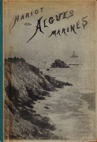 Atlas des Algues Marines les plus répandues des Côtes de France. 48 planches en Héliotypie… by 1853-1917) Paul (Auguste - Hardcover - 1892. - from Sylco bvba livres anciens - antiquarian books (SKU: 718)
