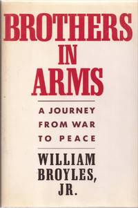 cover of Brothers in Arms: A Journey from War to Peace
