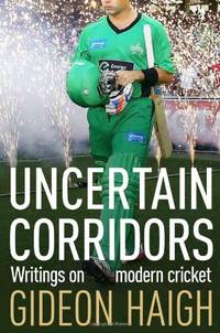 Uncertain Corridors: The Changing World of Cricket