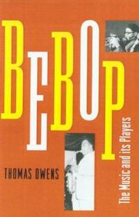 Bebop : The Music and Its Players
